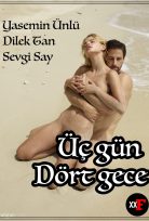 3 Gün 4 Gece Klasik Türk Erotilk Filmi Sansürsüz